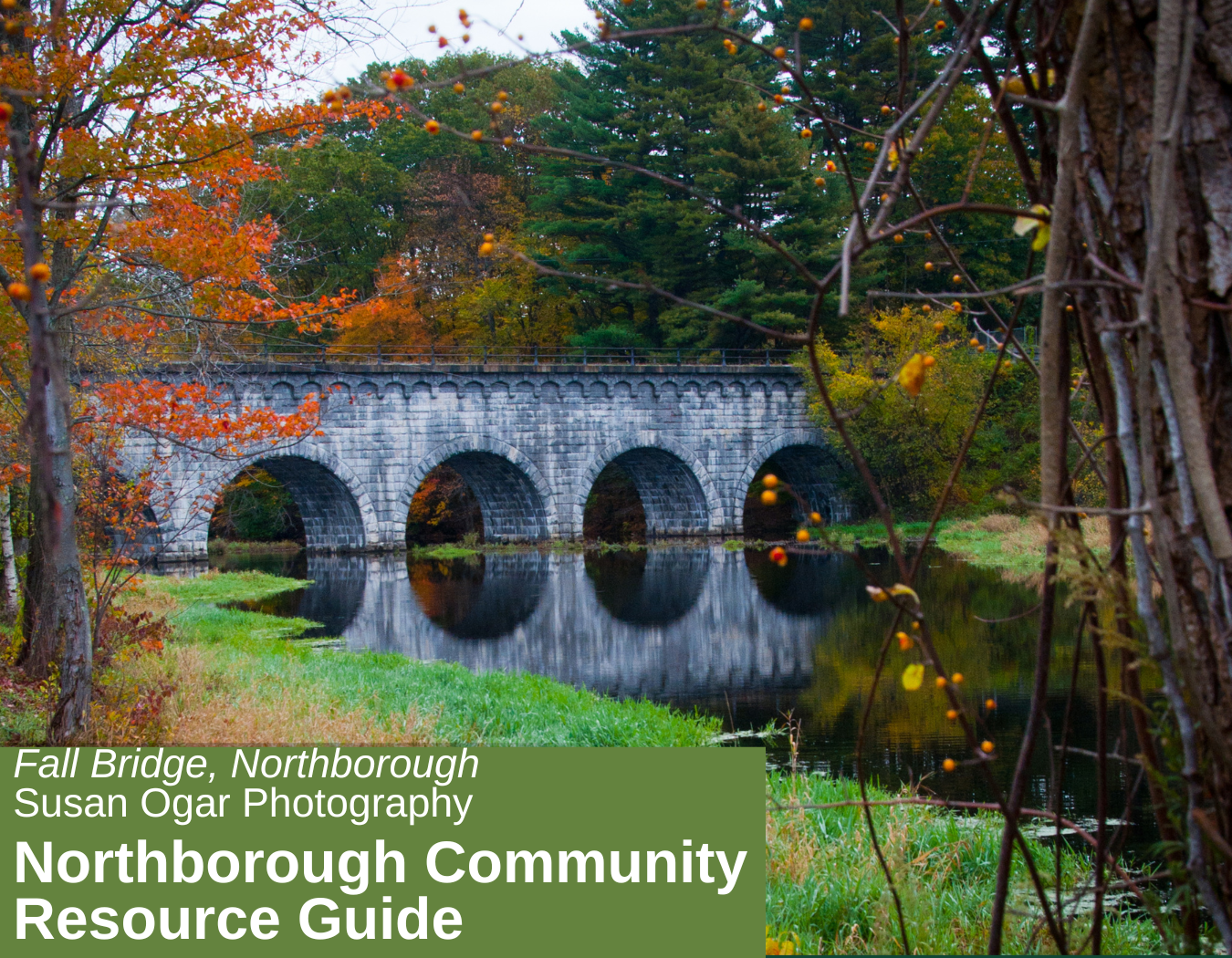 Fall Bridge, Northborough Susan Ogar Photography Northborough Community Resource Guide